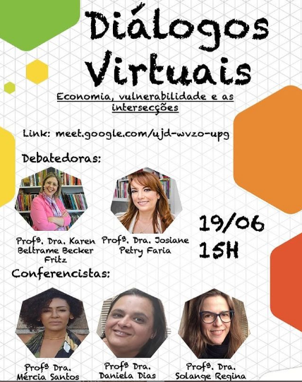 Diálogos Virtuais - Economia, vulnerabilidade e as intersecções Dia 19 de junho de 2020