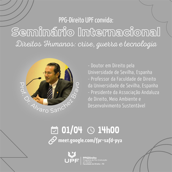 Seminário Internacional: Direitos Humanos - crise, guerra e tecnologia Dia 01 de abril de 2022